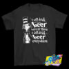 Dr. Seuss I Will Drink Beer T Shirt.jpg