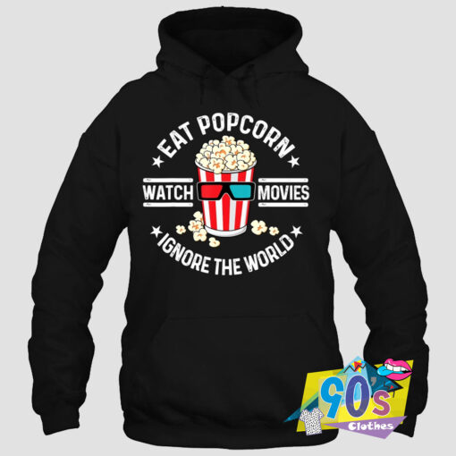 Eat Popcorn Watch Movies Hoodie.jpg