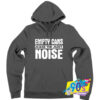 Empty Cans Make Most Noise Hoodie.jpg