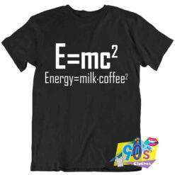 Energy Milk x coffee Chemistry T Shirt.jpg