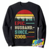 Epic Husband Since 2000 Sweatshirt.jpg