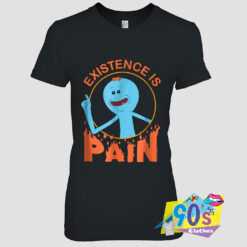 Existence Is Pain Rick And Morty T Shirt.jpg