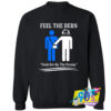 Feel The Bern Funny Symbol Sweatshirt.jpg
