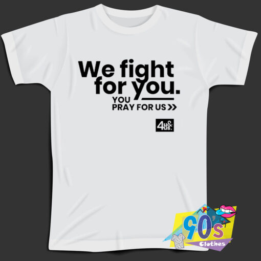 Fight Against Covid 19 For Us T Shirt.jpg