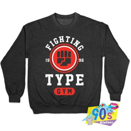 Fighting Type Gym Custom Sweatshirt.jpg