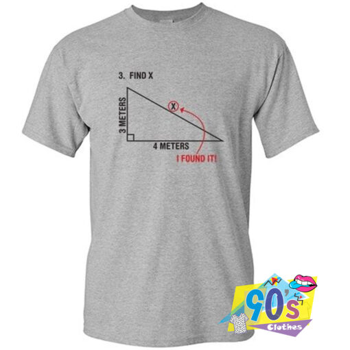 Find X I Found It Sarcastic Pi Day T Shirt.jpg