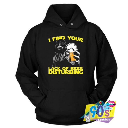 Find Your Lack of Beer Star Wars Hoodie.jpg