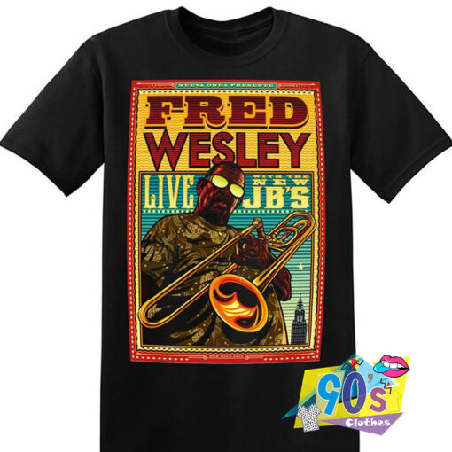 Fred Wesley Live JBS Funny T Shirt.jpg