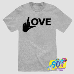 Fuck Love Hand Custom T Shirt.jpg