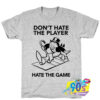 Funny Design Of Hate The Game T shirt.jpg