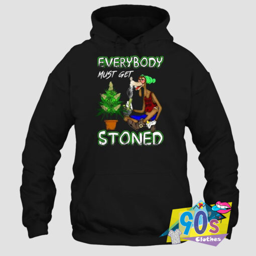 Funny Everybody Must Get Stoned Goofy Hoodie.jpg