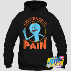 Funny Existence Is Pain Rick And Morty Hoodie.jpg