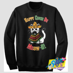 Funny Happy Cinco De Meow Sweatshirt.jpg