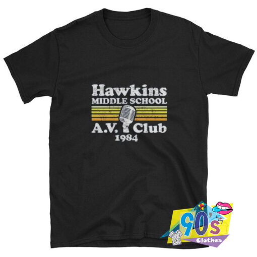 Funny Hawkins AV Club Stranger Things T Shirt.jpg