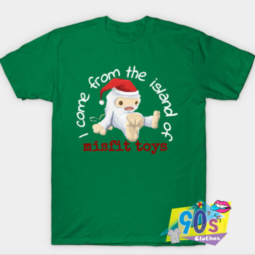 Funny I Come from the Island of Misfit Toys T Shirt.jpg