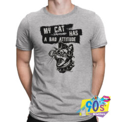 Funny My Cat Has A Bad Attitude Punk T shirt.jpg