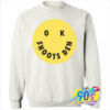 Funny Ok Shoots Den Sweatshirt.jpg