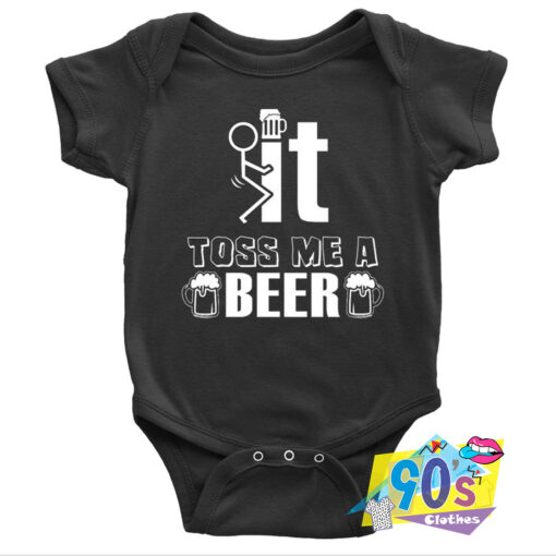 Funny Parody Sit Toss Me Beer Baby Onesie.jpg