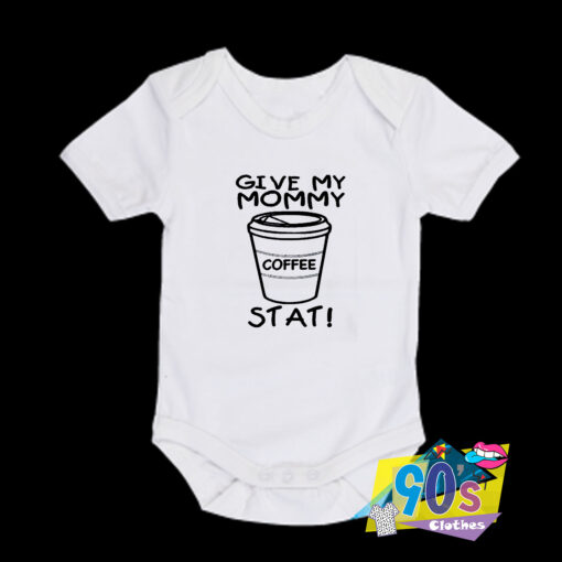 Give My Mommy Coffee Baby Onesie.jpg