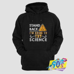 Going to Try Science Hoodie.jpg