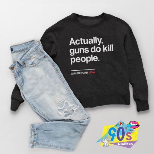 Gun Reform Now Sweatshirt.jpg