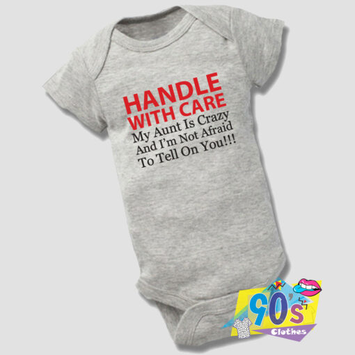 Handle With Care Crazy Aunt Baby Onesie.jpg