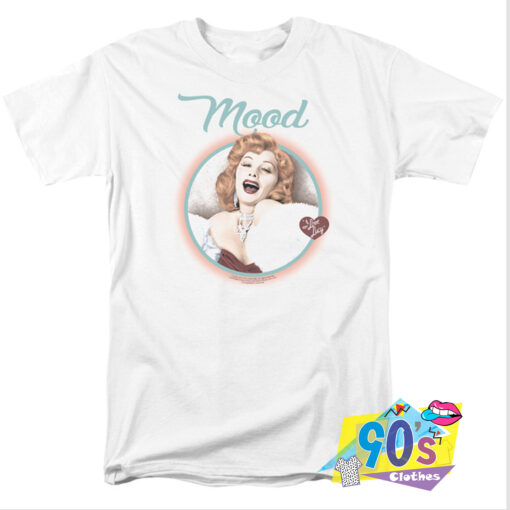 Happy Mood I Love Lucy T Shirt.jpg