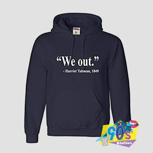 Harriet Tubman Quote Hoodie.jpg