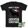 Have A Very Cryptid Christmas T shirt.jpg