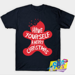 Have Yourself A Merry Christmas T shirt.jpg