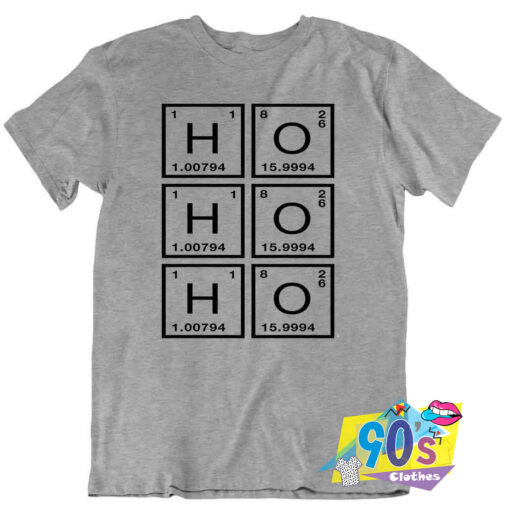 Ho Ho Ho Chemist Periodic Table T Shirt.jpg