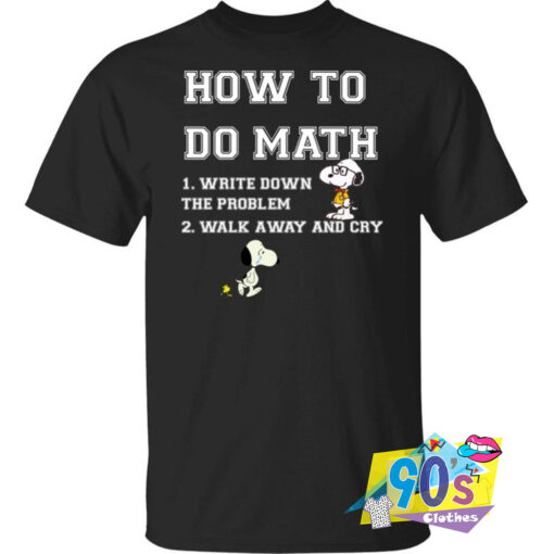 How To Do Math Peanuts Snoopy Dog Charlie Brown T shirt.jpg