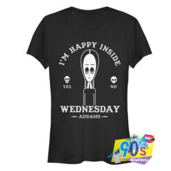 I Am Happy indise Addams Family Wednesday T shirt.jpg