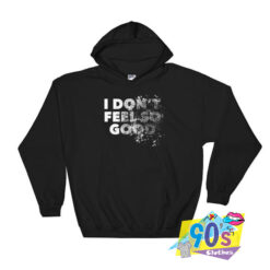 I Do Not Feel So Good Spiderman Hoodie.jpg