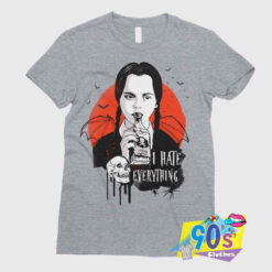 I Hate Everything Tthe Addams family T shirt.jpg