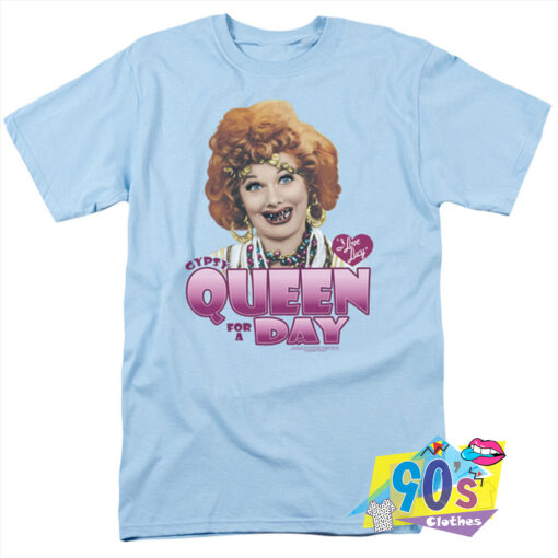 I Love Lucy Queen for A Day T Shirt.jpg