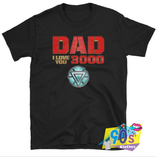 I Love You 3000 Superhero Dad T Shirt.jpg