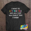 I Went to Astroworld Quotes T Shirt.jpg