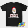 I am Not Santa On My Lap T shirt.jpg