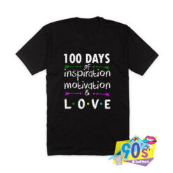 Inspiration Motivation Love T Shirt.jpg
