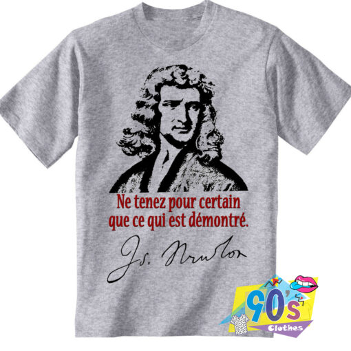 Isaac Newton Ne Tenez Pour T Shirt.jpg