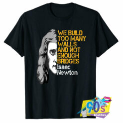 Isaac Newton Walls And Bridges T Shirt.jpg