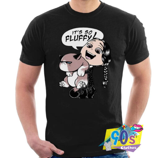 Its So Fluffy Grumpy Cat The Addams Family Wednesday T shirt.jpg