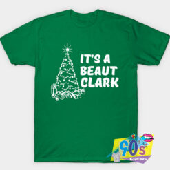 Its a Beaut Clark Tree T Shirt.jpg