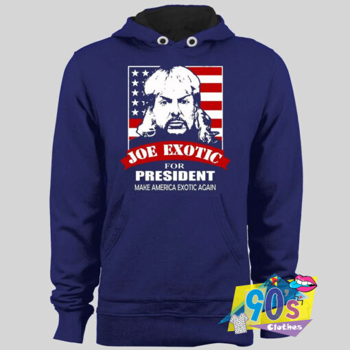 Joe Exotic The Tiger King Make America Exotic Again Hoodie.jpg