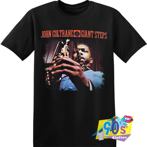 John Coltrane Giants Steps Funny T shirt.jpg