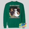 Juwanna Make A Snowmang Sweatshirt.jpg