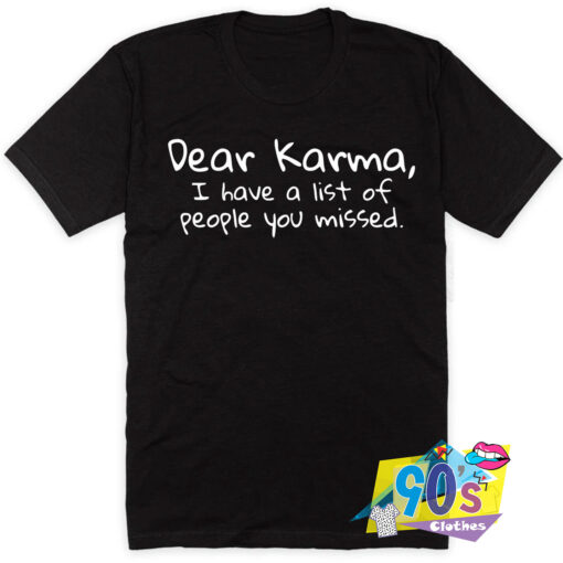 Karma List Payback Zen Justice T Shirt Style.jpg