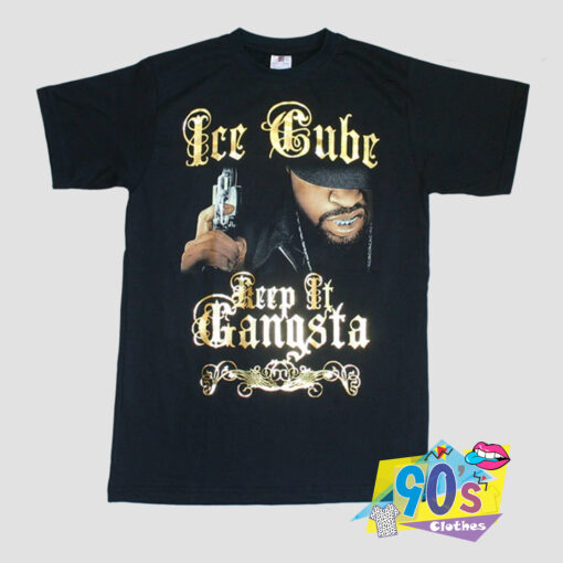 Keep It Gangsta Ice Cube T Shirt.jpg