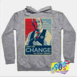 Keep the Change Ya Filthy Animal Hoodie.jpg